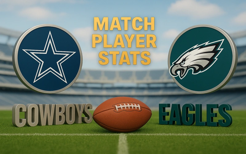 Dallas Cowboys vs Philadelphia Eagles Match Player Stats Dallas Cowboys vs Philadelphia Eagles Match Player Stats