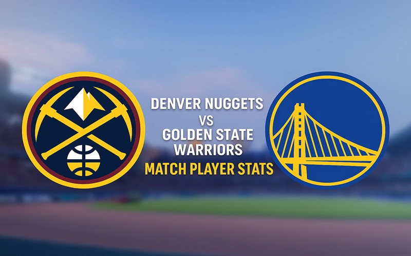 Denver Nuggets vs Golden State Warriors Match Player Stats denver nuggets vs golden state warriors match player stats